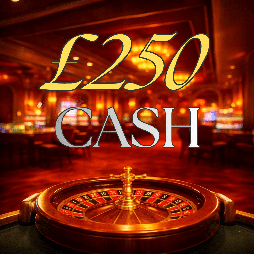 £250 Cash