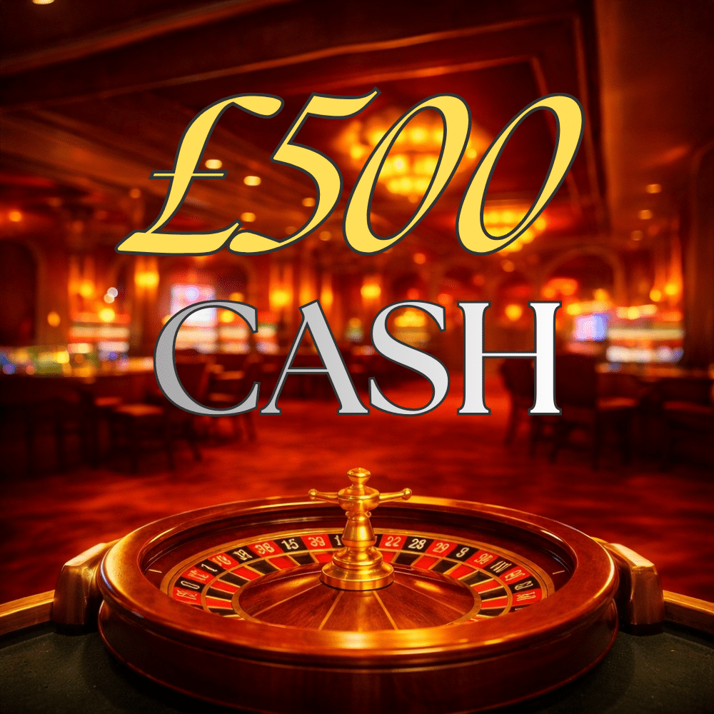 £500 Cash