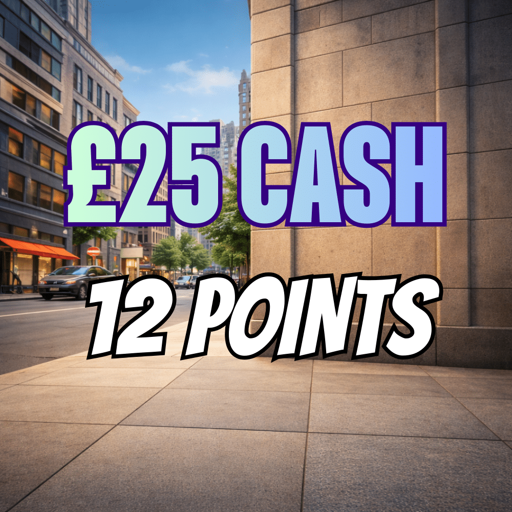 £25 Cash - 12 Points