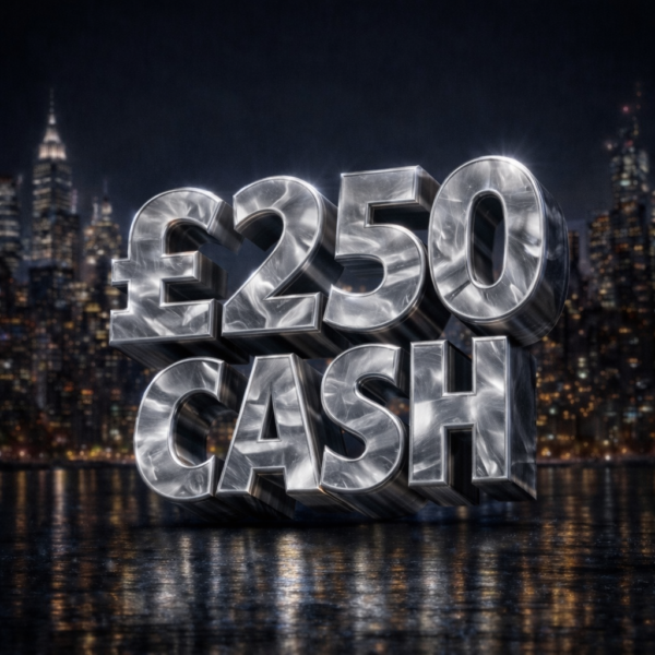 £250 Cash