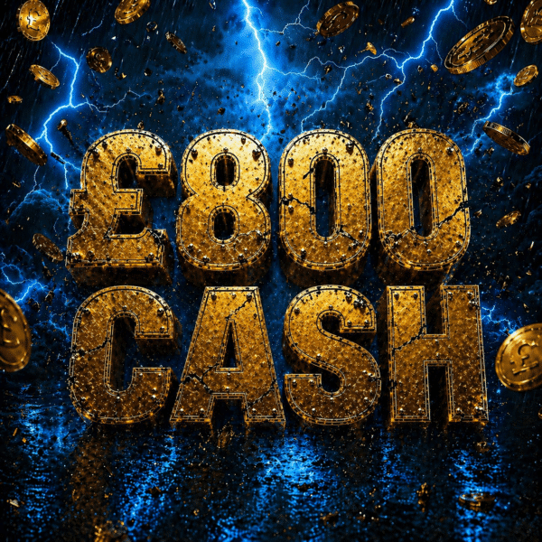 £800 Cash