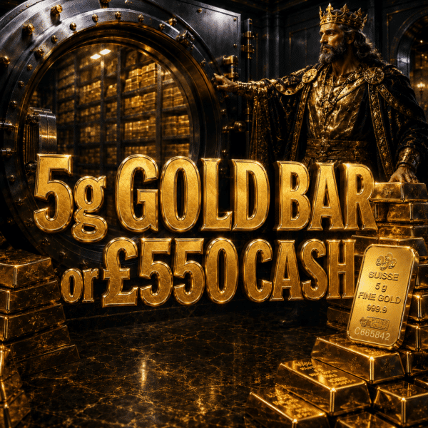 5g Gold Bar or £550 Cash