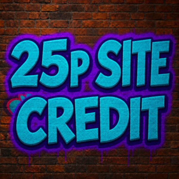 💳 £0.25 Site Credit