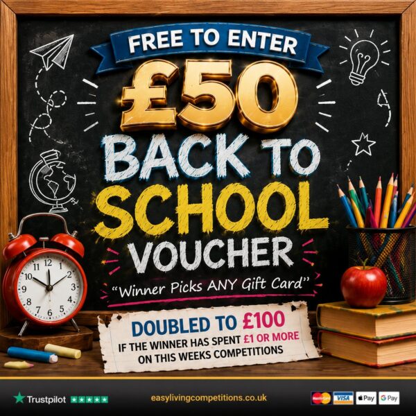 Free to Enter - £50 Back to School Voucher